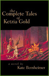 Bernheimer: The Complete Tales of Kezia Gold