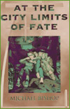 Bishop: At the City Limits of Fate